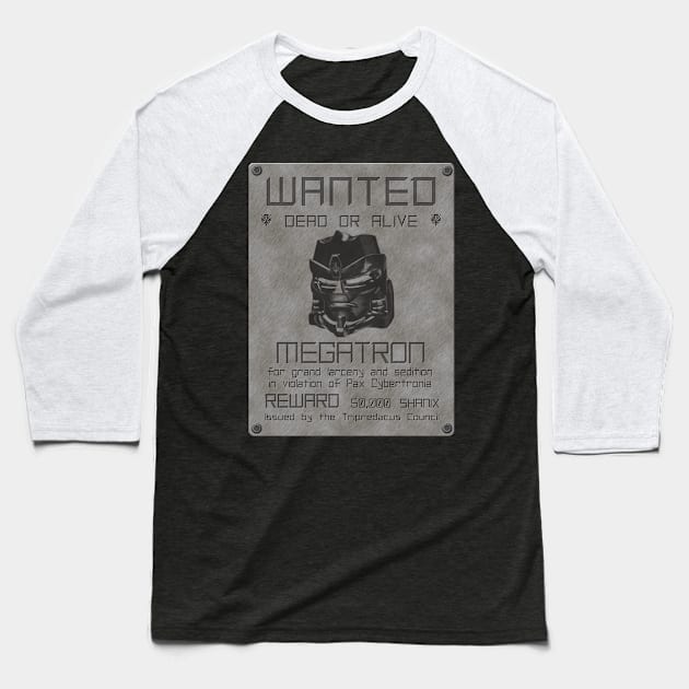 Wanted: Megatron Baseball T-Shirt by TransmitHim